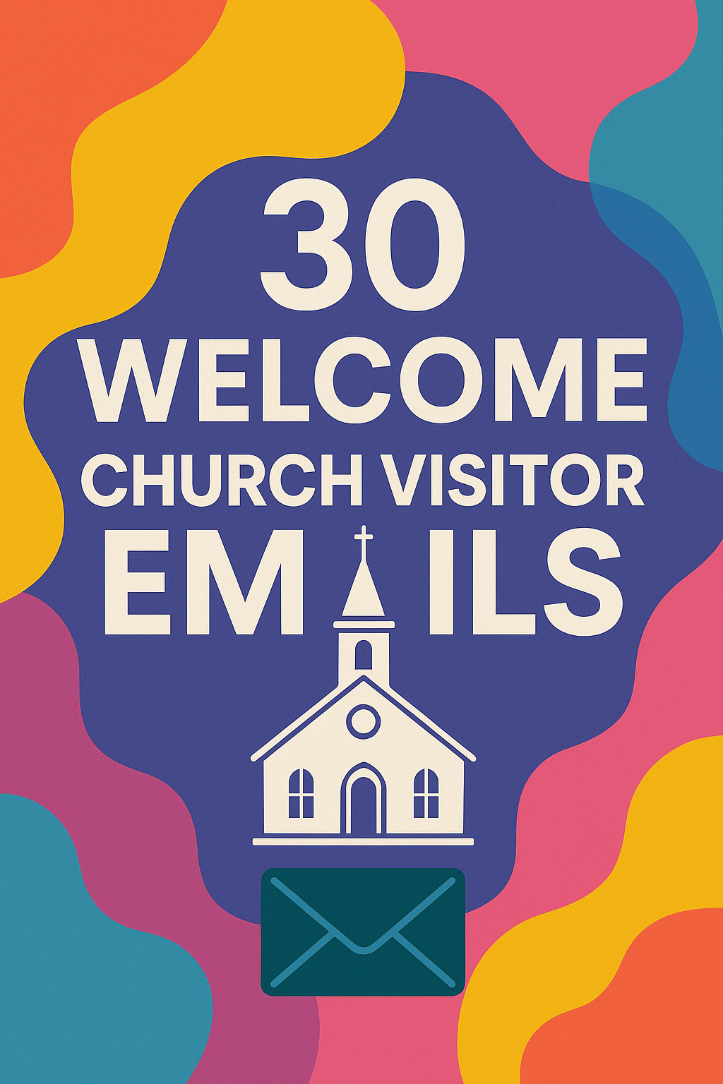 30 Welcome Church Visitor Emails – Boost Church Growth & Outreach